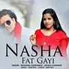 About Nasha Fat Gayi Song